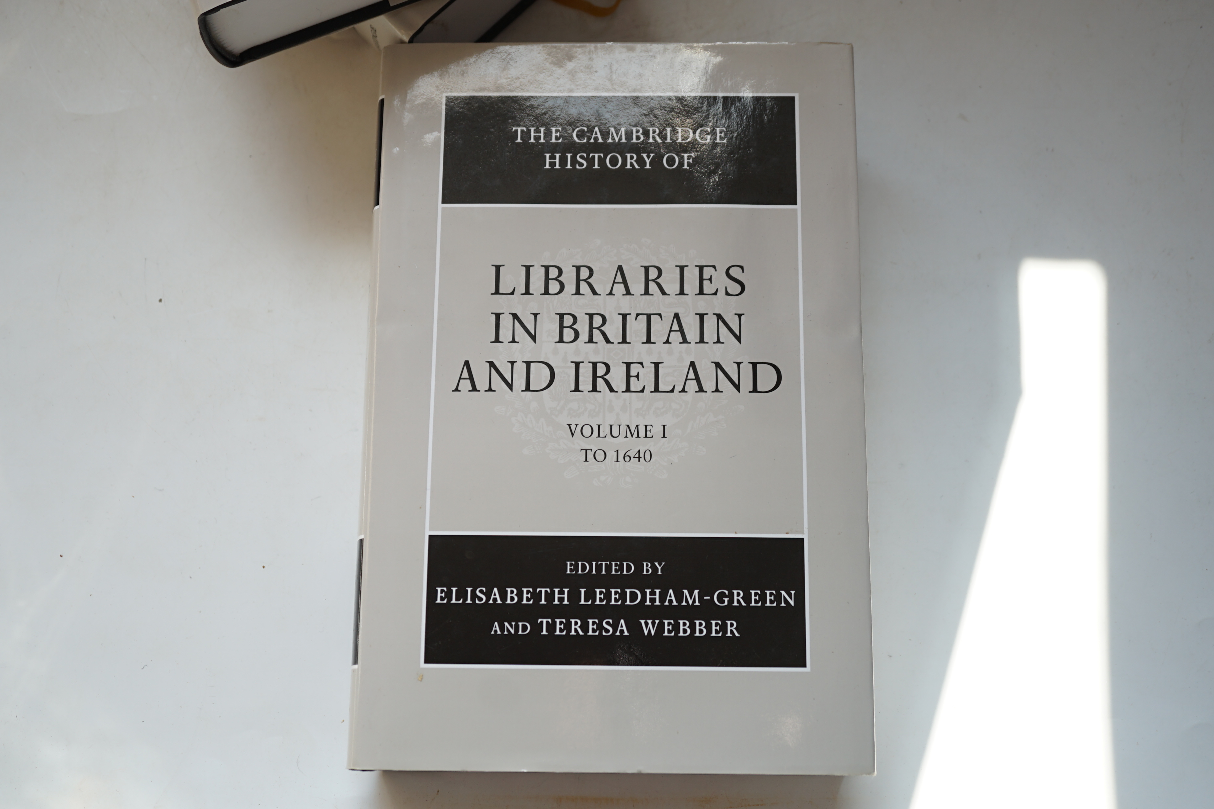 Leedham-Green, Elisabeth & Webber, Teresa, and others (editors) - The Cambridge History of Libraries in Britain and Ireland, 3 vols., 8vo, original cloth in d/j’s, nick to top right of d/j spine to vol. 3, Cambridge Univ